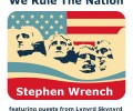 [Video] We Rule the Nation by Stephen Wrench Featuring Guests From Lynyrd Skynyrd